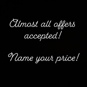 If you don’t like my price, tell me yours!